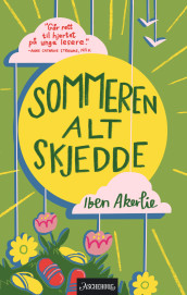 Sommeren alt skjedde av Iben Akerlie (Ebok)