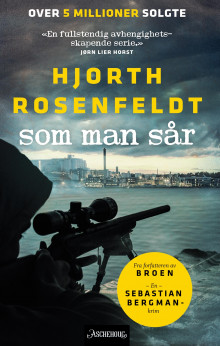 Som man sår av Michael Hjorth og Hans Rosenfeldt (Heftet)