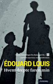 Hvem drepte faren min av Édouard Louis (Heftet)