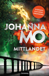 Mittlandet av Johanna Mo (Innbundet)