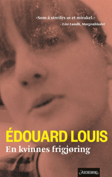 En kvinnes frigjøring av Édouard Louis (Heftet)