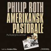 Amerikansk pastorale av Philip Roth (Nedlastbar lydbok)