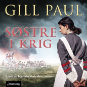 Søstre i krig av Gill Paul (Nedlastbar lydbok)