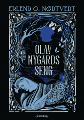Olav Nygards seng av Erlend O. Nødtvedt (Innbundet)