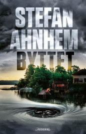 Byttet av Stefan Ahnhem (Ebok)