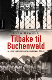 Tilbake til Buchenwald av Elsa Kvamme (Innbundet)