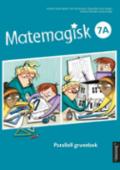 Matemagisk 7A av Annette Hessen Bjerke, Andreas Hernvald, Gunnar Kryger og Olaug Ellen Lona Svingen (Fleksibind)