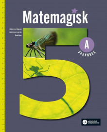 Matemagisk 5A av Annette Hessen Bjerke, Tom-Erik Kroknes, Olaug Ellen Lona Svingen, Andreas Hernvald, Gunnar Kryger, Hans Persson og Lena Zetterquist (Fleksibind)