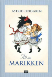 Alt om Marikken av Astrid Lindgren (Innbundet)
