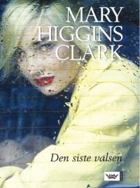 Den siste valsen av Mary Higgins Clark (Innbundet)