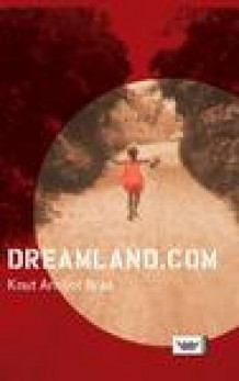 Dreamland.com av Knut Arnljot Braa (Innbundet)