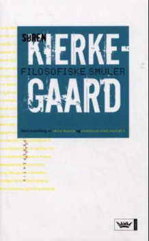 Filosofiske smuler av Søren Kierkegaard (Innbundet)