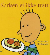 Karlsen er ikke trøtt av Katti Hoflin (Innbundet)