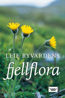Leif Ryvardens fjellflora av Leif Ryvarden (Innbundet)