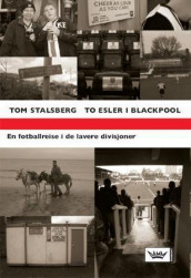 To esler i Blackpool av Tom Stalsberg (Innbundet)