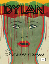 Damer i regn av Bob Dylan (Innbundet)