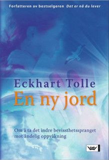 En ny jord av Eckhart Tolle (Innbundet)