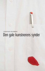 Den gale kunstnerens synder av Jonathan Kellerman (Innbundet)
