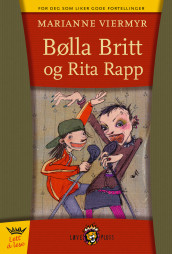 Bølla Britt og Rita Rapp av Marianne Viermyr (Innbundet)