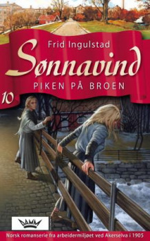Piken på broen av Frid Ingulstad (Heftet)