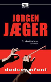 Dødssymfoni av Jørgen Jæger (Heftet)
