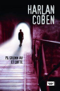 På grunn av et løfte av Harlan Coben (Innbundet)