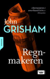 Regnmakeren av John Grisham (Heftet)