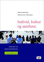 Individ, kultur og samfunn - nynorsk av Odd Gunnar Andreassen og Martin Westersjø (Heftet)
