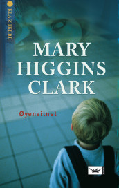Øyenvitnet av Mary Higgins Clark (Innbundet)