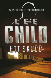 Ett skudd av Lee Child (Innbundet)