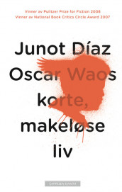 Oscar Waos korte, makeløse liv av Junot Díaz (Innbundet)