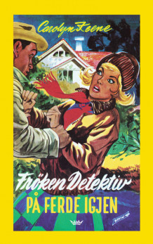 Frøken Detektiv Klassiker 6: Frøken Detektiv på ferde igjen av Carolyn Keene (Innbundet)