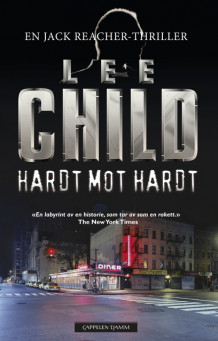 Hardt mot hardt av Lee Child (Innbundet)