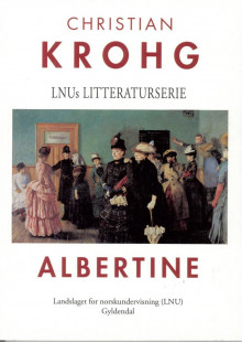 Albertine av Aina Schiøtz og Christian Krohg (Heftet)