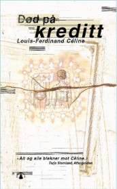 Død på kreditt av Louis-Ferdinand Celine (Heftet)