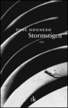 Stormstigen av Tone Hødnebø (Heftet)