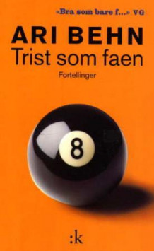 Trist som faen av Ari Behn (Heftet)