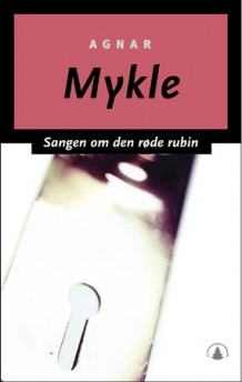 Sangen om den røde rubin av Agnar Mykle (Innbundet)