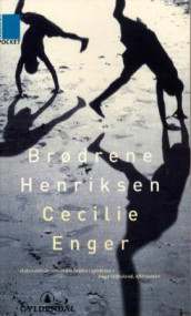 Brødrene Henriksen av Cecilie Enger (Heftet)