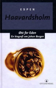 Øst for eden av Espen Haavardsholm (Innbundet)