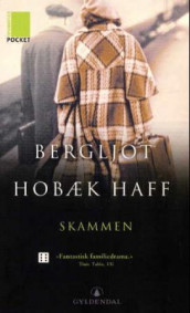Skammen av Bergljot Hobæk Haff (Heftet)