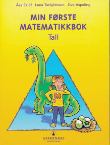 Min første matematikkbok av Åsa Eklöf, Lena Torbjörnson og Ove Aspeling (Heftet)