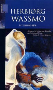 Det sjuende møte av Herbjørg Wassmo (Heftet)