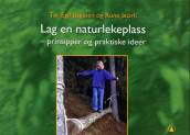 Lag en naturlekeplass av Tor Egil Bagøien og Rune Storli (Spiral)