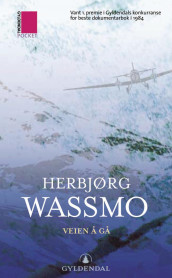 Veien å gå av Herbjørg Wassmo (Heftet)