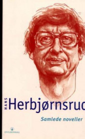 Samlede noveller av Hans Herbjørnsrud (Heftet)