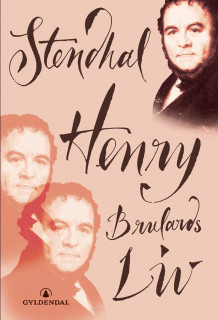 Henry Brulards liv av Stendhal (Innbundet)