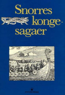 Snorres kongesagaer av Finn Hødnebø, Hallvard Magerøy og Snorre Sturlason (Innbundet)