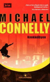 Knokkelbyen av Michael Connelly (Heftet)