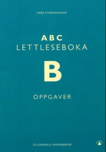 ABC lettleseboka B av Kåre Kverndokken (Heftet)